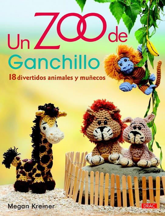 UN ZOO DE GANCHILLO | 9788498744231 | KREINER, MEGAN | Galatea Llibres | Llibreria online de Reus, Tarragona | Comprar llibres en català i castellà online