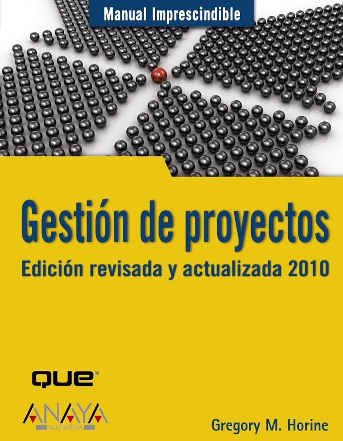 GESTIÓN DE PROYECTOS | 9788441526075 | HORINE, GREGORY M. | Galatea Llibres | Llibreria online de Reus, Tarragona | Comprar llibres en català i castellà online