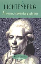 AFORISMOS, OCURRENCIAS Y OPINIONES | 9788477022992 | LICHTENBERG, GEORG CHRISTOPH | Galatea Llibres | Librería online de Reus, Tarragona | Comprar libros en catalán y castellano online