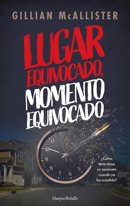 LUGAR EQUIVOCADO, MOMENTO EQUIVOCADO | 9788419809476 | MCALLISTER, GILLIAN | Galatea Llibres | Llibreria online de Reus, Tarragona | Comprar llibres en català i castellà online