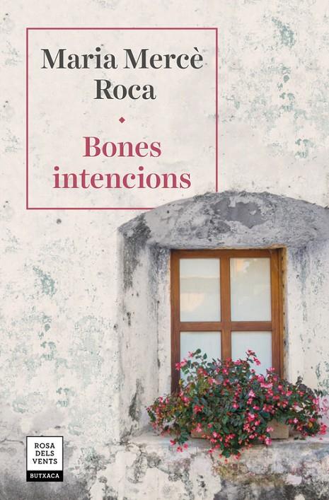 BONES INTENCIONS | 9788417627287 | ROCA, MARIA MERCÈ | Galatea Llibres | Librería online de Reus, Tarragona | Comprar libros en catalán y castellano online