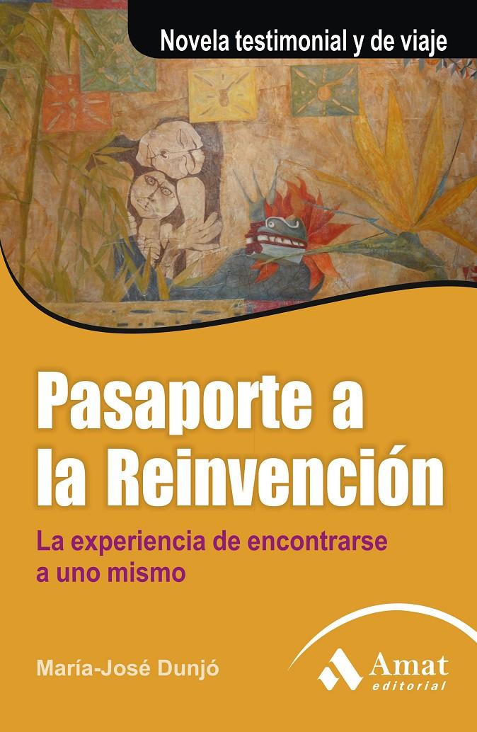 PASAPORTE A LA REINVENCIÓN | 9788497354288 | DUNJÓ, MARÍA JOSÉ | Galatea Llibres | Llibreria online de Reus, Tarragona | Comprar llibres en català i castellà online