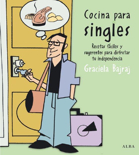 COCINA PARA SINGLES | 9788484283829 | BAJRAJ, GRACIELA | Galatea Llibres | Llibreria online de Reus, Tarragona | Comprar llibres en català i castellà online