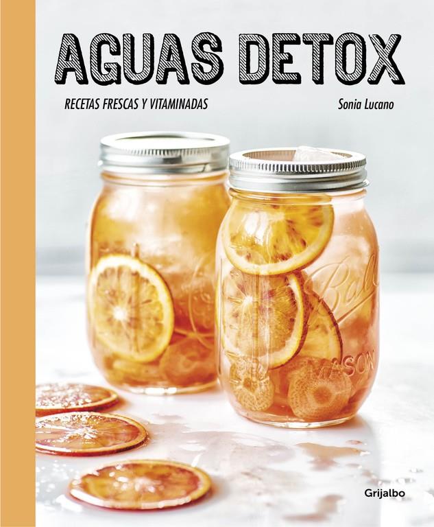 AGUAS DETOX | 9788416449255 | LUCANO, SONIA | Galatea Llibres | Llibreria online de Reus, Tarragona | Comprar llibres en català i castellà online