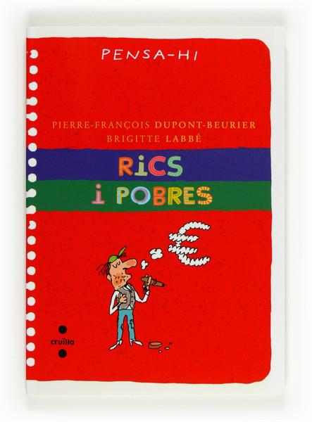 RICS I POBRES | 9788466130011 | DUPONT-BEURIER, PIERRE-FRANÇOIS/LABBÉ, BRIGITTE | Galatea Llibres | Llibreria online de Reus, Tarragona | Comprar llibres en català i castellà online