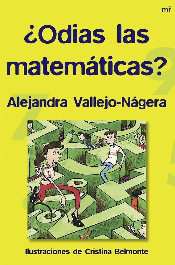 ODIAS LAS MATEMATICAS? | 9788427034273 | VALLEJO-NAGERA, ALEJANDRA | Galatea Llibres | Llibreria online de Reus, Tarragona | Comprar llibres en català i castellà online