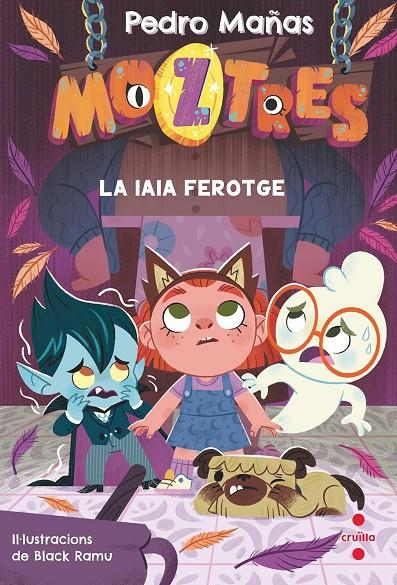 MOZTRES 5 LA IAIA FEROTGE | 9788466157605 | MAÑAS ROMERO, PEDRO | Galatea Llibres | Llibreria online de Reus, Tarragona | Comprar llibres en català i castellà online