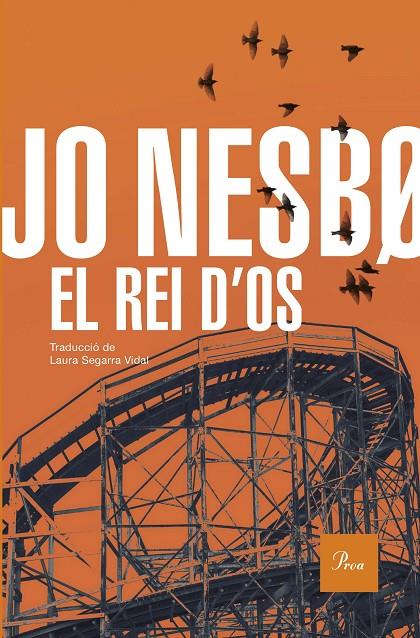 EL REI D'OS | 9788419657947 | NESBO, JO | Galatea Llibres | Llibreria online de Reus, Tarragona | Comprar llibres en català i castellà online