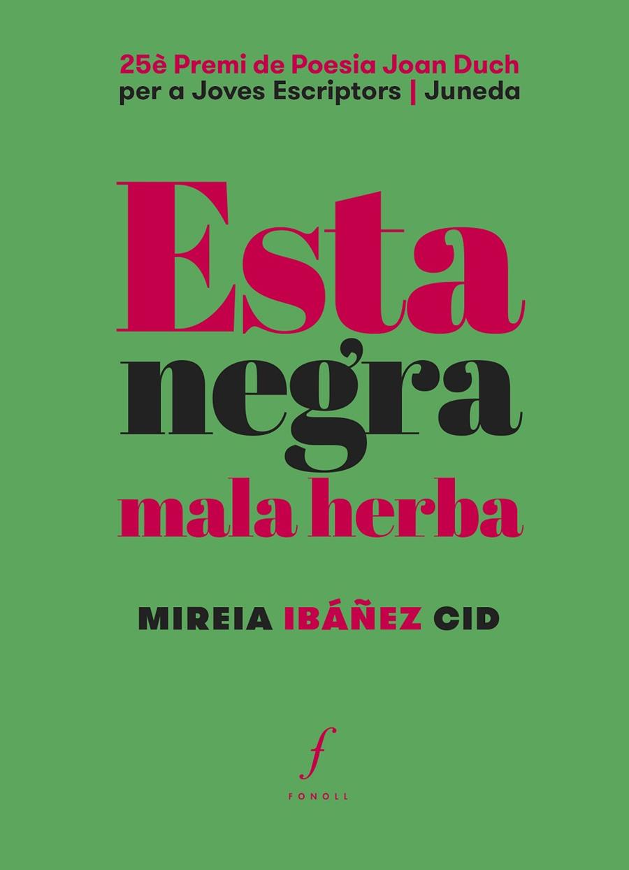 ESTA NEGRA MALA HERBA | 9788410220270 | IBÁÑEZ CID, MIREIA | Galatea Llibres | Llibreria online de Reus, Tarragona | Comprar llibres en català i castellà online