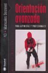 ORIENTACIÓN AVANZADA PARA ALPINISTAS Y PROFESIONALES | 9788498290431 | MURCIA AGUILERA, MÁXIMO | Galatea Llibres | Llibreria online de Reus, Tarragona | Comprar llibres en català i castellà online