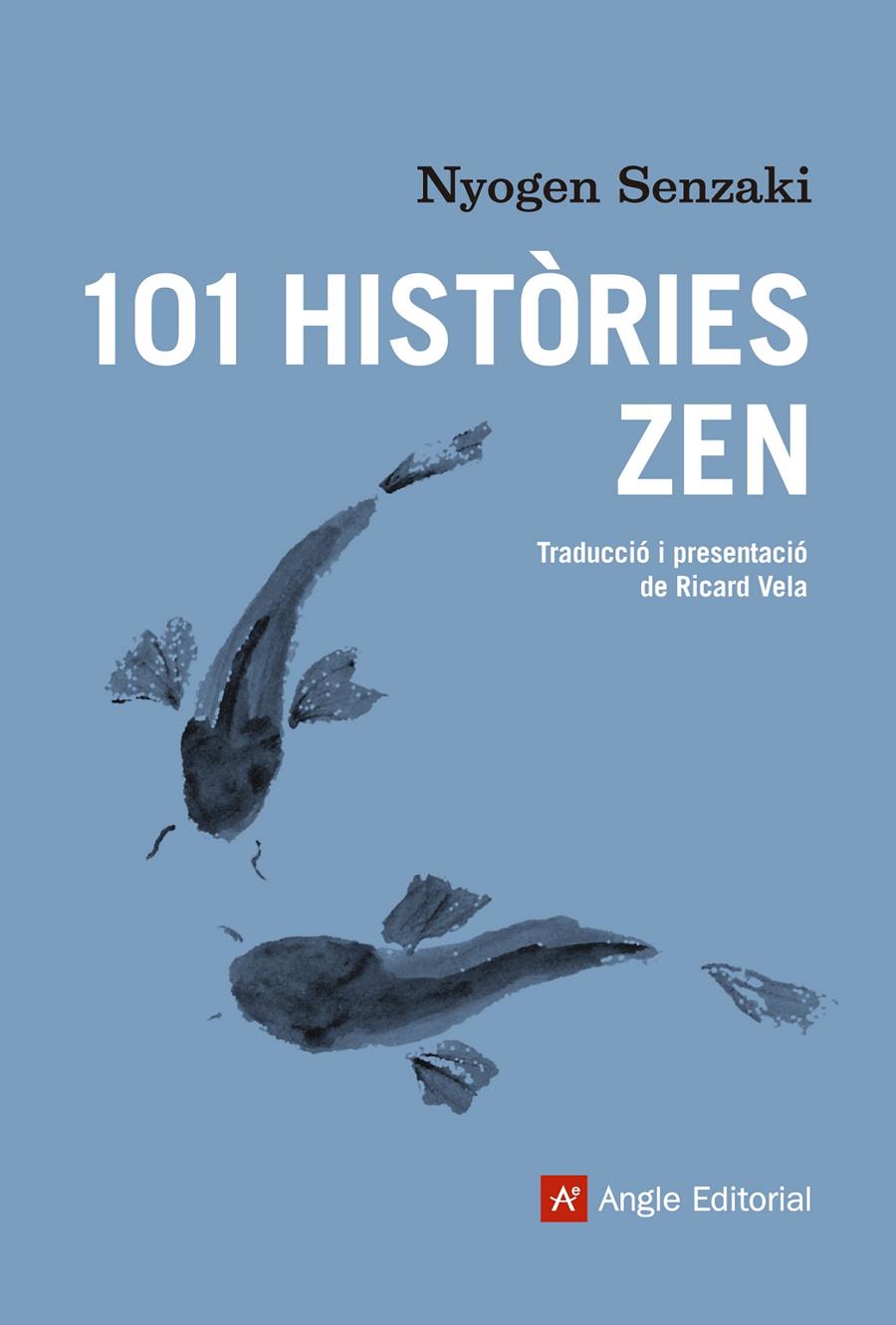 101 HISTÒRIES ZEN | 9788416139866 | SENZAKI, NYOGEN | Galatea Llibres | Llibreria online de Reus, Tarragona | Comprar llibres en català i castellà online