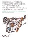 IDEOLOGIA, POLITICA Y REALIDAD ECONOMICA EN LA F.P. ESP 1936 | 9788497432399 | LOZANO LOPEZ, CECILIA | Galatea Llibres | Llibreria online de Reus, Tarragona | Comprar llibres en català i castellà online