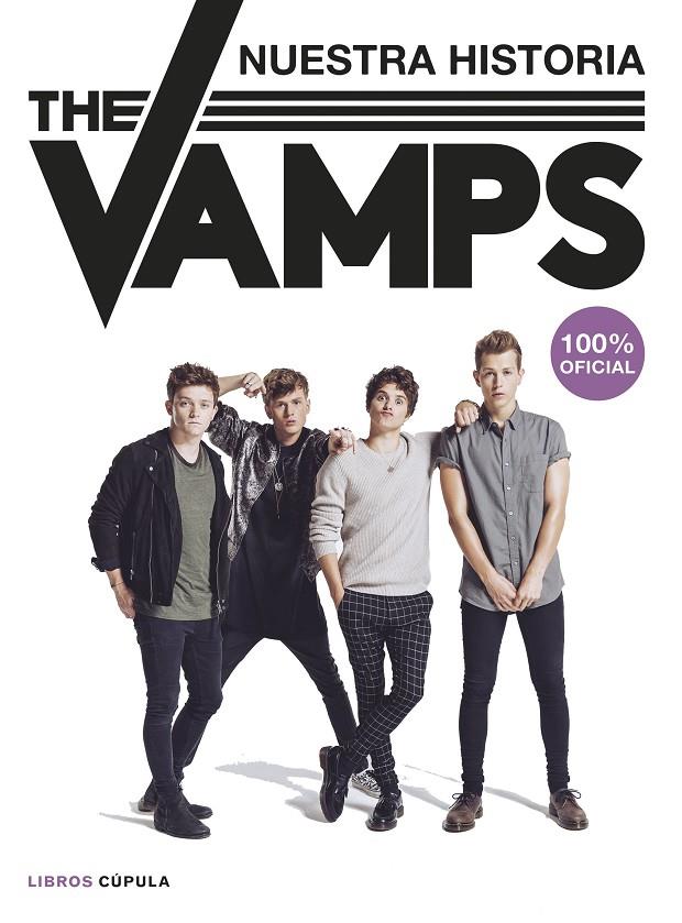 THE VAMPS. NUESTRA HISTORIA. 100% OFICIAL | 9788448022860 | Galatea Llibres | Llibreria online de Reus, Tarragona | Comprar llibres en català i castellà online