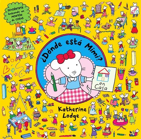 DONDE ESTA MIMI? EN CASA | 9788408109419 | KATHERINE LODGE | Galatea Llibres | Llibreria online de Reus, Tarragona | Comprar llibres en català i castellà online