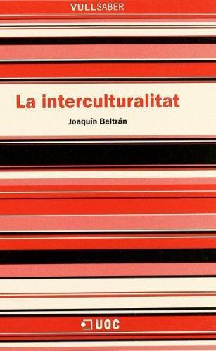 INTERCULTURALITAT, LA | 9788497883368 | BELTRAN, JOAQUIM | Galatea Llibres | Llibreria online de Reus, Tarragona | Comprar llibres en català i castellà online