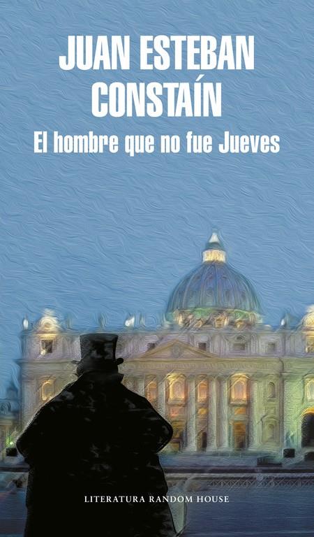 EL HOMBRE QUE NO FUE JUEVES | 9788439730668 | CONSTAÍN, JUAN ESTEBAN | Galatea Llibres | Llibreria online de Reus, Tarragona | Comprar llibres en català i castellà online