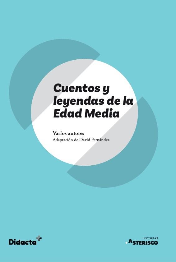 CUENTOS Y LEYENDAS DE LA EDAD MEDIA (NUEVA EDICIÓN 2021) | 9788418695131 | FERNANDEZ, DAVID | Galatea Llibres | Librería online de Reus, Tarragona | Comprar libros en catalán y castellano online