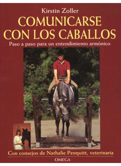 COMUNICARSE CON LOS CABALLOS | 9788428212793 | ZOLLER, KIRSTIN | Galatea Llibres | Llibreria online de Reus, Tarragona | Comprar llibres en català i castellà online