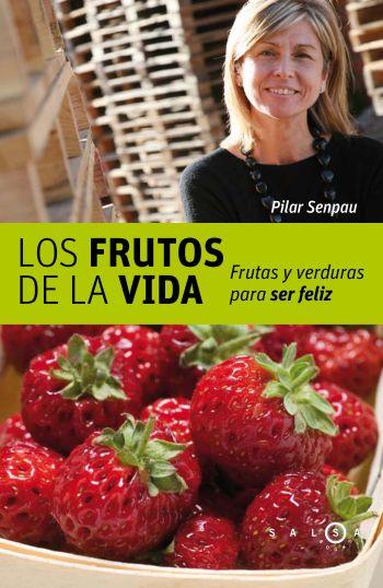 FRUTOS DE LA VIDA, LOS | 9788496599208 | SENPAU, PILAR | Galatea Llibres | Librería online de Reus, Tarragona | Comprar libros en catalán y castellano online