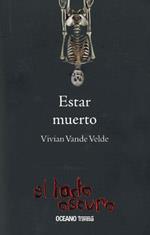 ESTAR MUERTO | 9786074004038 | VANDE VELDE, VIVIAN | Galatea Llibres | Llibreria online de Reus, Tarragona | Comprar llibres en català i castellà online