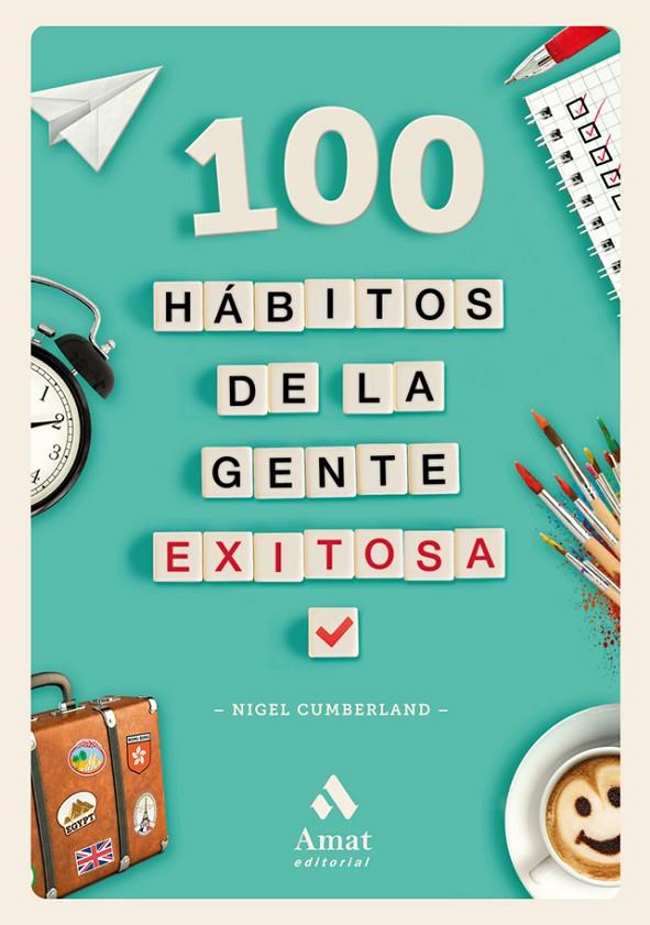 100 HáBITOS DE LA GENTE EXITOSA | 9788417208042 | CUMBERLAND, NIGEL | Galatea Llibres | Llibreria online de Reus, Tarragona | Comprar llibres en català i castellà online