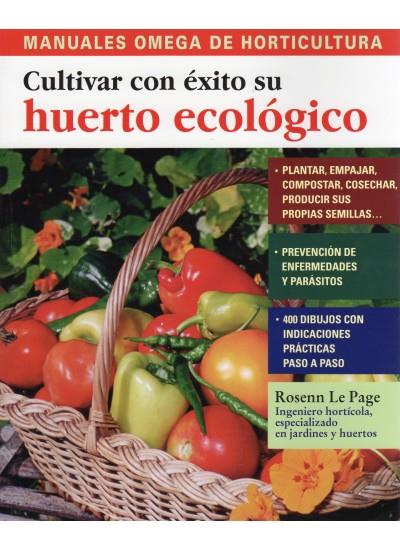 CULTIVAR CON ÉXITO SU HUERTO ECOLÓGICO | 9788428215534 | LE PAGE, ROSENN | Galatea Llibres | Llibreria online de Reus, Tarragona | Comprar llibres en català i castellà online