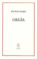 ORGIA | 9788487524714 | PASOLINI, PIER PAOLO | Galatea Llibres | Llibreria online de Reus, Tarragona | Comprar llibres en català i castellà online