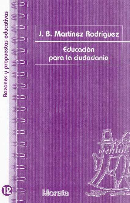 EDUCACION PARA LA CIUDADANIA | 9788471125057 | MARTINEZ RODRIGUEZ, J.B. | Galatea Llibres | Llibreria online de Reus, Tarragona | Comprar llibres en català i castellà online