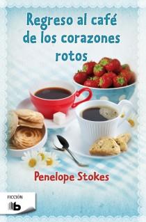 REGRESO AL CAFÉ DE LOS CORAZONES ROTOS | 9788498728699 | STOKES, PENELOPE J. | Galatea Llibres | Librería online de Reus, Tarragona | Comprar libros en catalán y castellano online