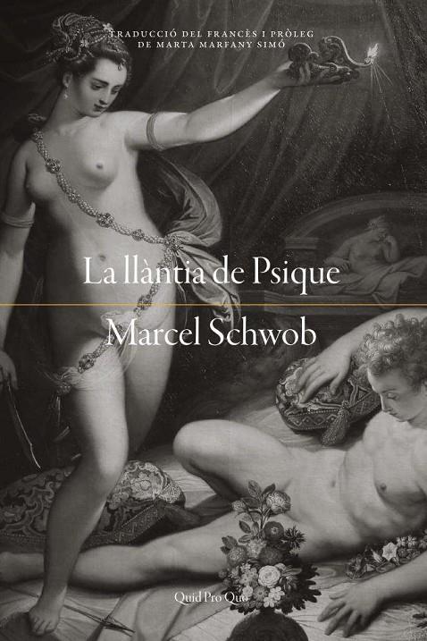 LA LLANTIA DE PSIQUE | 9788417410131 | SCHWOB, MARCEL | Galatea Llibres | Llibreria online de Reus, Tarragona | Comprar llibres en català i castellà online