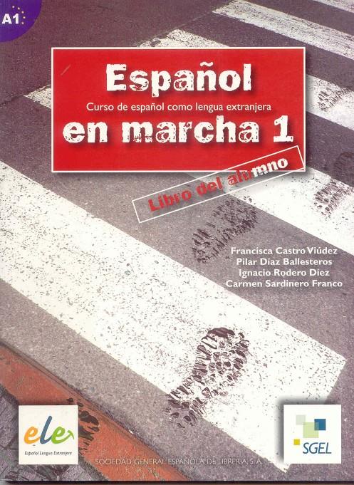 ESPAÑOL EN MARCHA 1 ALUMNO + CD | 9788497781237 | CASTRO, FRANCISCA/DÍAZ, PILAR/RODERO, IGNACIO/SARDINERO, CARMEN | Galatea Llibres | Librería online de Reus, Tarragona | Comprar libros en catalán y castellano online