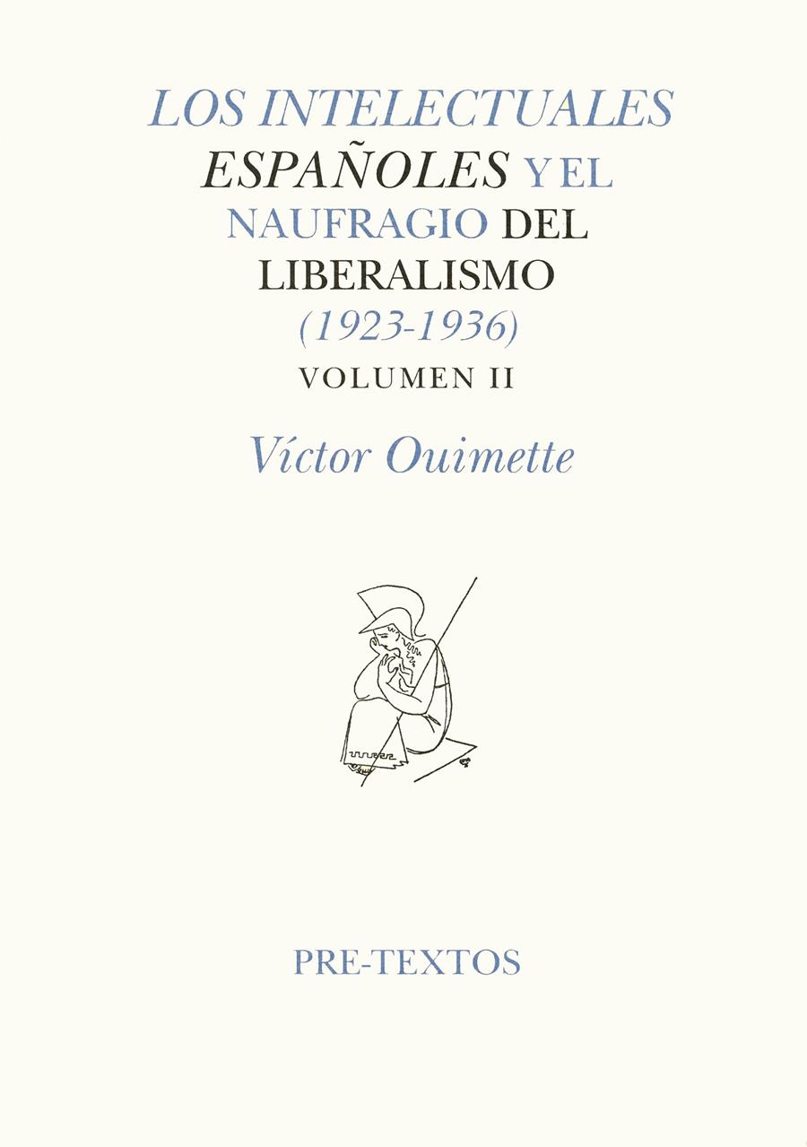 INTELECTUALES ESPAÑOLES Y EL NAUFRAGIO DEL LIBERALISMO VOL 3 | 9788481911787 | OUIMETTE, VICTOR | Galatea Llibres | Librería online de Reus, Tarragona | Comprar libros en catalán y castellano online