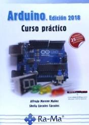 ARDUINO 2018. CURSO PRÁCTICO | 9788499647456 | MORENO, ALFREDO; CÓRCOLES, SÍLVIA | Galatea Llibres | Llibreria online de Reus, Tarragona | Comprar llibres en català i castellà online