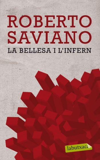 BELLESA I L'INFERN, LA | 9788499302669 | SAVIANO, ROBERTO | Galatea Llibres | Llibreria online de Reus, Tarragona | Comprar llibres en català i castellà online