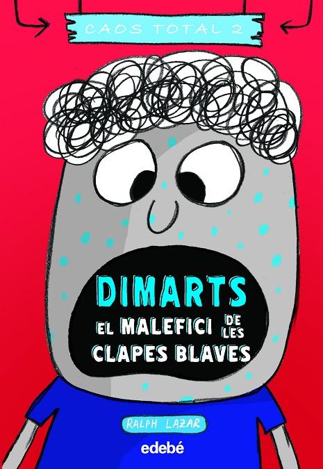 DIMARTS: EL MALEFICI DE LES CLAPES BLAVES | 9788468356785 | LAZAR, RALPH | Galatea Llibres | Llibreria online de Reus, Tarragona | Comprar llibres en català i castellà online