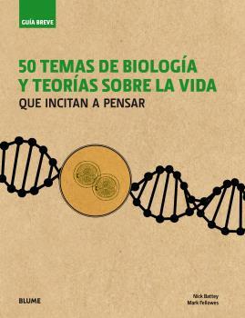 50 TEMAS DE BIOLOGÍA Y TEORÍAS SOBRE LA VIDA (GUÍA BREVE) | 9788498019643 | Galatea Llibres | Llibreria online de Reus, Tarragona | Comprar llibres en català i castellà online