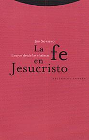 FE EN JESUCRISTO, LA | 9788481642681 | SOBRINO, JON | Galatea Llibres | Llibreria online de Reus, Tarragona | Comprar llibres en català i castellà online