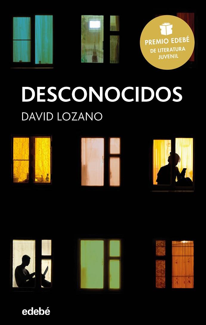 DESCONOCIDOS (PREMIO EDEBE 2018) | 9788468334592 | LOZANO, DAVID | Galatea Llibres | Llibreria online de Reus, Tarragona | Comprar llibres en català i castellà online