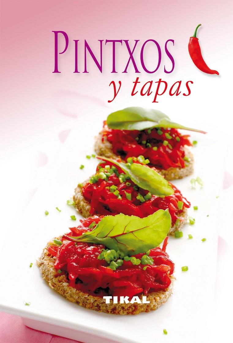 PINTXOS Y TAPAS | 9788499280578 | VARIOS AUTORES | Galatea Llibres | Llibreria online de Reus, Tarragona | Comprar llibres en català i castellà online