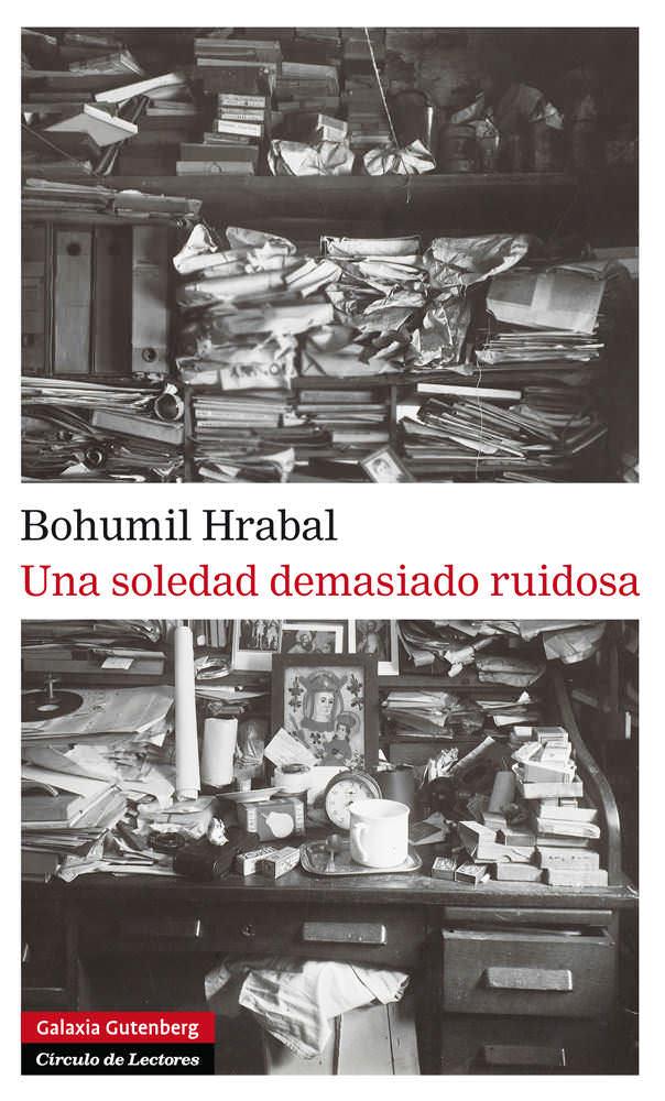 UNA SOLEDAD DEMASIADO RUIDOSA | 9788481099942 | HRABAL, BOHUMIL | Galatea Llibres | Llibreria online de Reus, Tarragona | Comprar llibres en català i castellà online