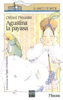 AGUSTINA LA PAYASA | 9788434827653 | PREUSSLER,OTFRIED | Galatea Llibres | Llibreria online de Reus, Tarragona | Comprar llibres en català i castellà online