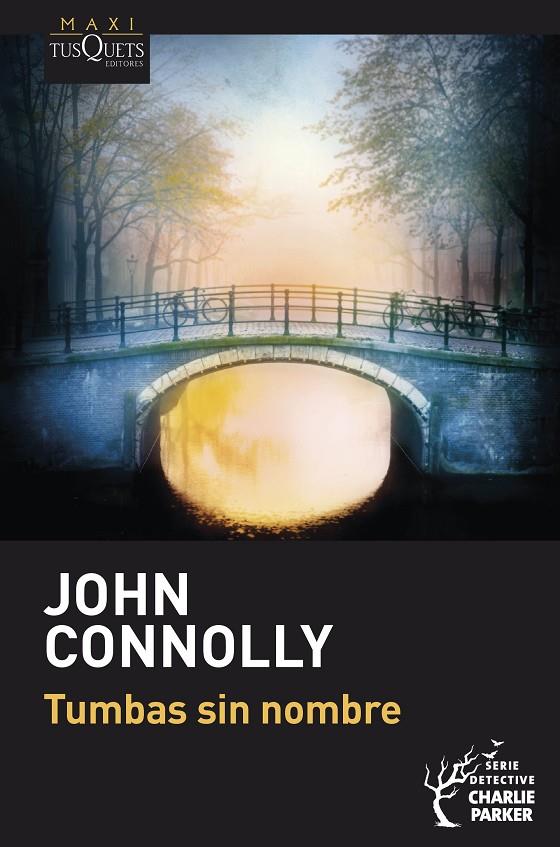 TUMBAS SIN NOMBRE | 9788411074810 | CONNOLLY, JOHN | Galatea Llibres | Llibreria online de Reus, Tarragona | Comprar llibres en català i castellà online