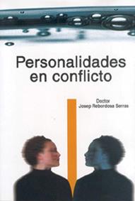 PERSONALIDADES EN CONFLICTO | 9788489902633 | REBORDOSA SERRAS, JOSEP | Galatea Llibres | Librería online de Reus, Tarragona | Comprar libros en catalán y castellano online