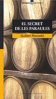 SECRET DE LES PARAULES, EL | 9788424682446 | ROSSELLO, GUILLEM | Galatea Llibres | Llibreria online de Reus, Tarragona | Comprar llibres en català i castellà online