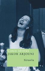 CINCO IDIOTAS | 9788478448401 | ARJOUNI, JAKOB | Galatea Llibres | Llibreria online de Reus, Tarragona | Comprar llibres en català i castellà online