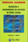 INSTALACION Y MANTENIMIENTO DE SERVICIOS DE REDES LOCALES | 9788478976355 | MOLINA ROBLES, FRANCISCO JOSE | Galatea Llibres | Librería online de Reus, Tarragona | Comprar libros en catalán y castellano online