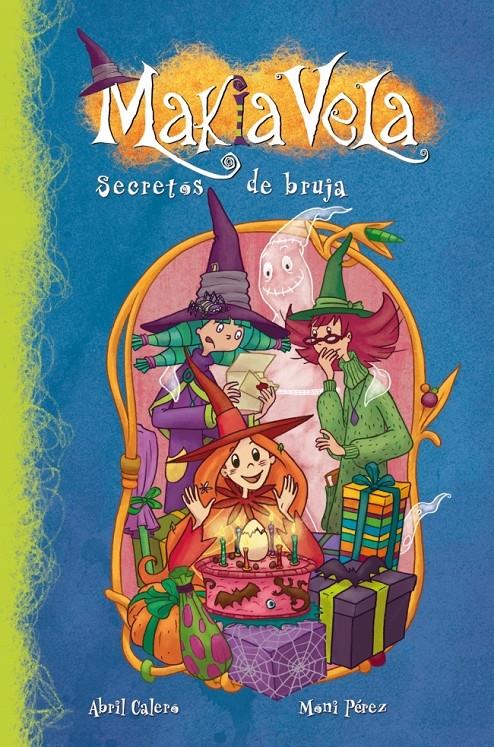 SECRETOS DE BRUJA MAKIA VELA 4 | 9788448833398 | DEL CASTILLO, E/PEREZ,M | Galatea Llibres | Librería online de Reus, Tarragona | Comprar libros en catalán y castellano online