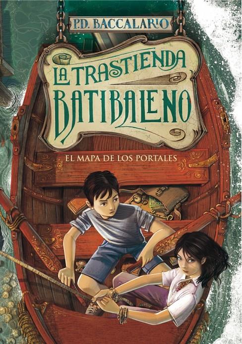 LA TRASTIENDA BATIBALENO 3. EL MAPA DE LOS PORTALES | 9788490430644 | BACCALARIO, PIERDOMENICO | Galatea Llibres | Librería online de Reus, Tarragona | Comprar libros en catalán y castellano online