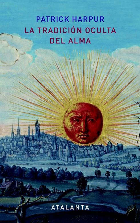 LA TRADICIÓN OCULTA DEL ALMA - 2ª EDICIÓN | 9788494377051 | HARPUR, PATRICK | Galatea Llibres | Llibreria online de Reus, Tarragona | Comprar llibres en català i castellà online