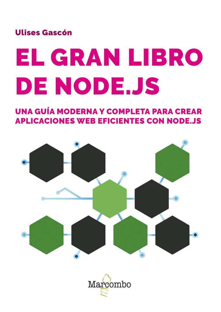 EL GRAN LIBRO DE NODE.JS | 9788426738998 | GASCÓN, ULISES | Galatea Llibres | Librería online de Reus, Tarragona | Comprar libros en catalán y castellano online